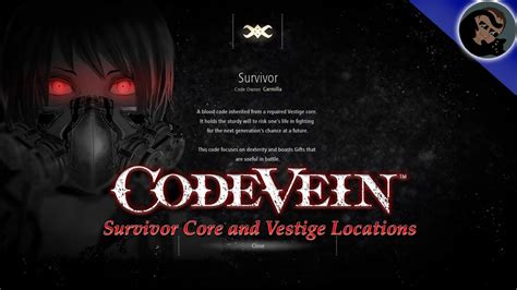 code vein survivor vestige core.